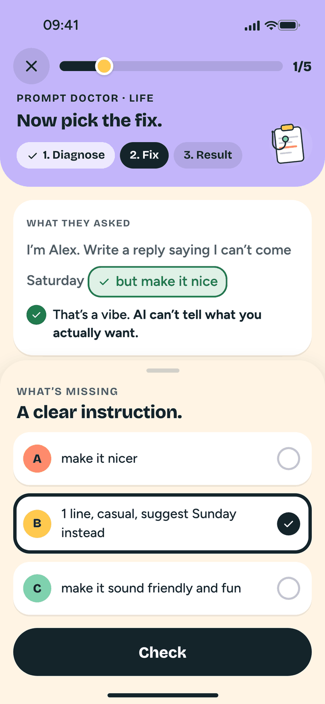 A Prompt Doctor round: Now pick the fix. The chosen answer adds 1 line, casual, suggest Sunday instead.